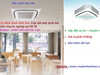 Thi công lắp đặt máy lạnh âm trần Daikin FCNQ48MV1 - 5.5 NGỰA giá tốt