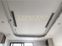 Thi công lắp đặt máy lạnh giấu trần nối ống gió chuyên nghiệp